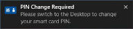 PIN change required notification.